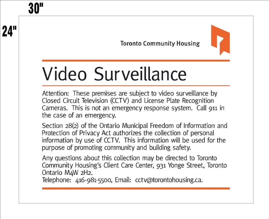 TCHC Video Surveillance signage in place at TCHC properties and states in the 24” (Height) by 30” (Width) dimensions;